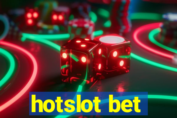 hotslot bet