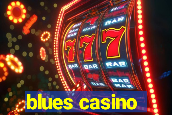 blues casino