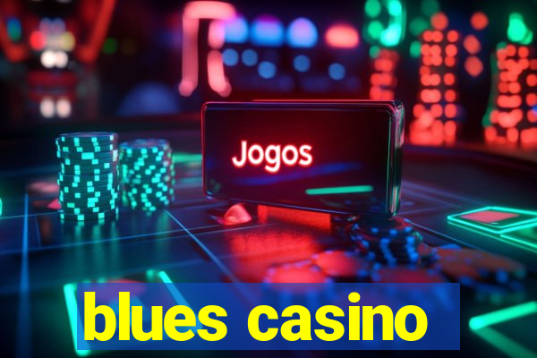 blues casino