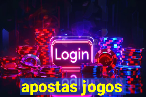 apostas jogos