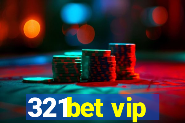 321bet vip