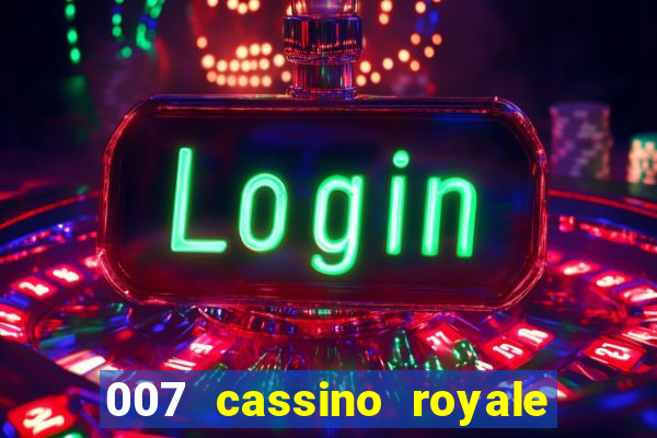 007 cassino royale or casino royale and trailer site www.youtube.com