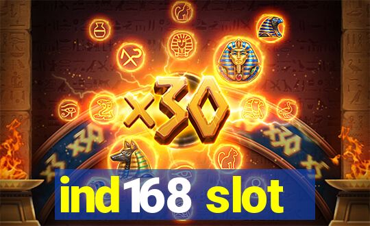 ind168 slot