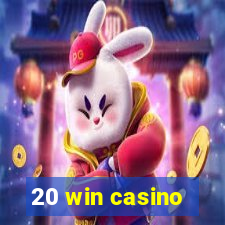 20 win casino