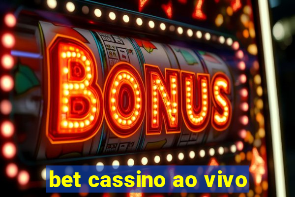 bet cassino ao vivo