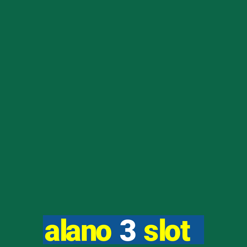 alano 3 slot