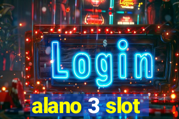 alano 3 slot