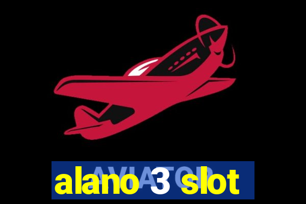 alano 3 slot