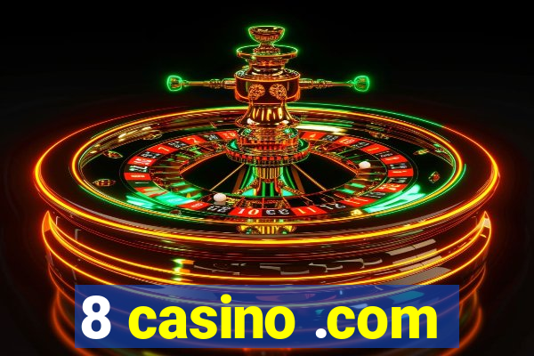 8 casino .com