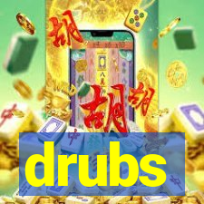 drubs