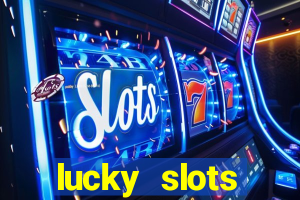 lucky slots downloadable content