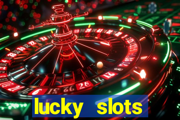 lucky slots downloadable content