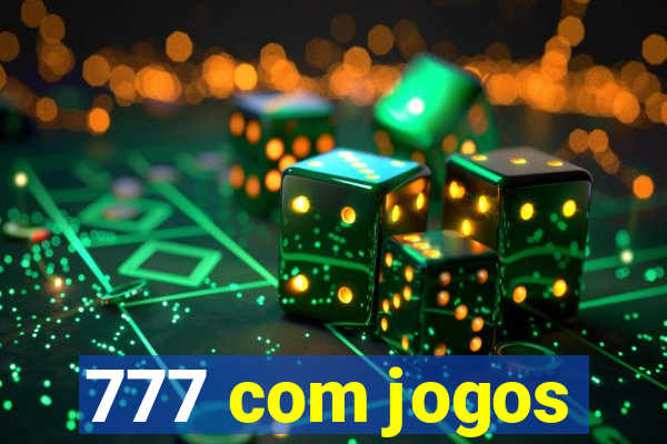 777 com jogos