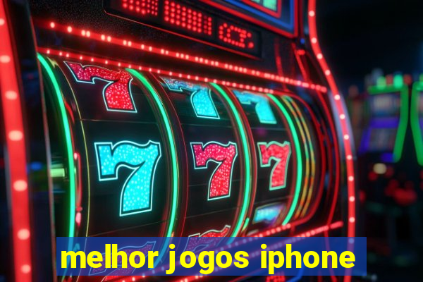 melhor jogos iphone