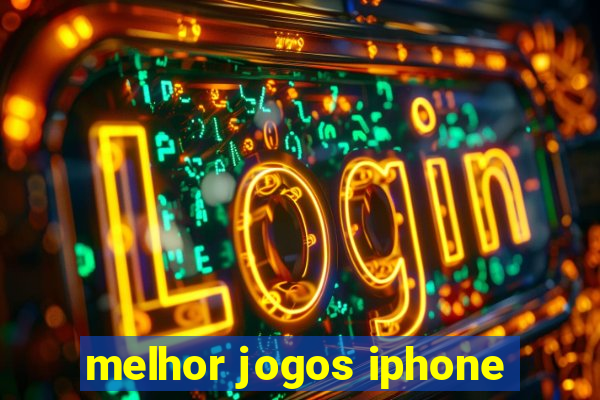 melhor jogos iphone