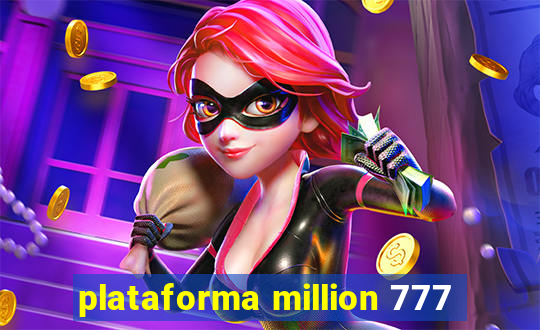 plataforma million 777