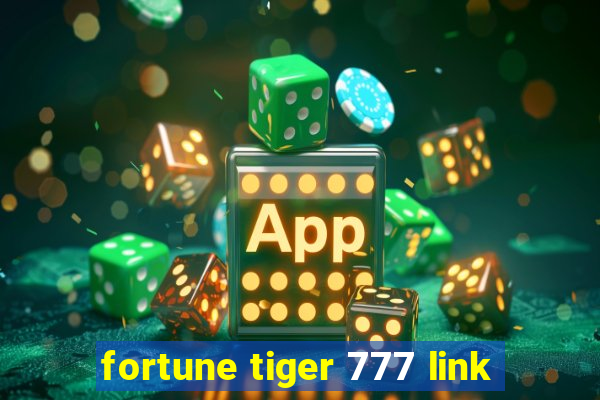 fortune tiger 777 link