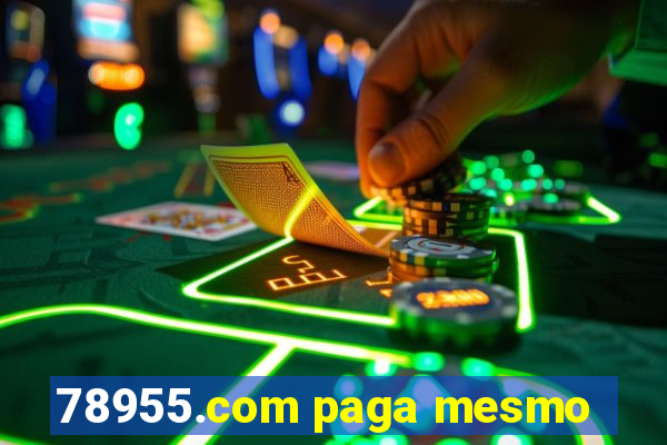 78955.com paga mesmo