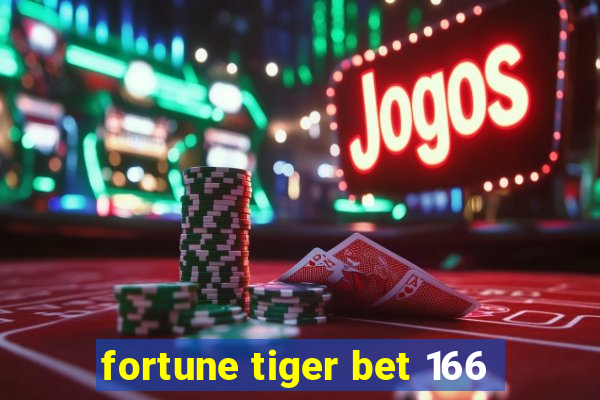 fortune tiger bet 166