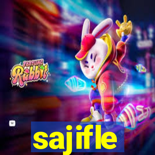 sajifle