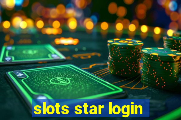 slots star login