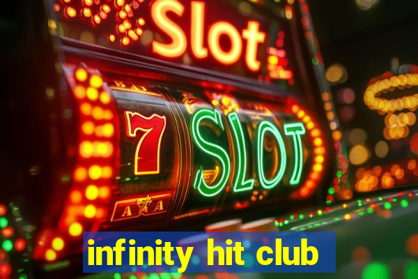 infinity hit club