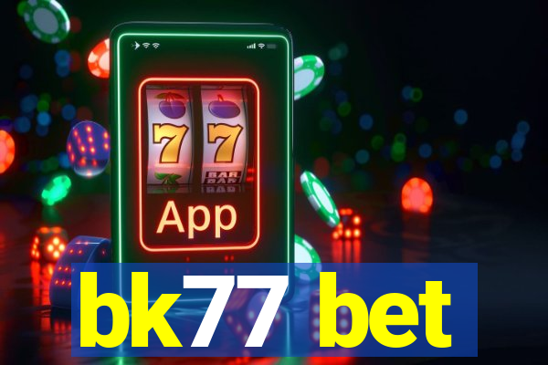 bk77 bet