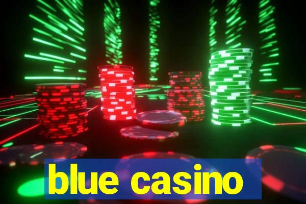 blue casino