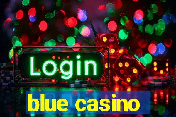 blue casino