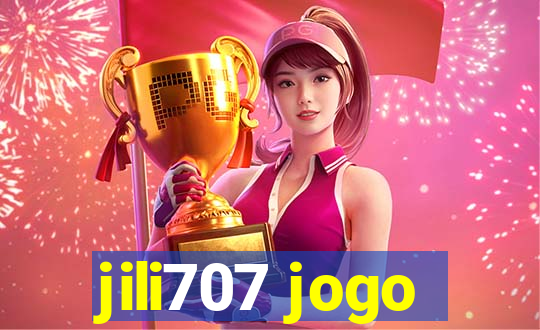 jili707 jogo