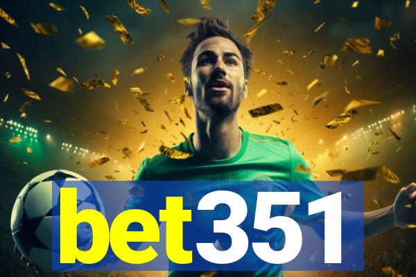 bet351