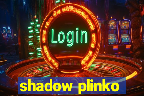 shadow plinko