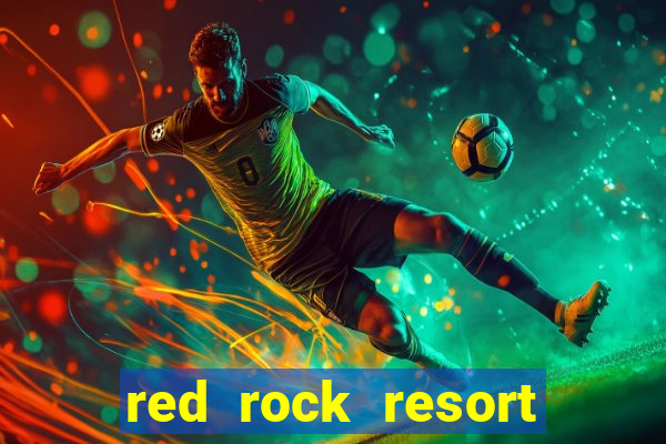 red rock resort and casino