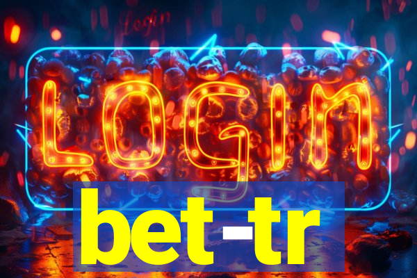 bet-tr