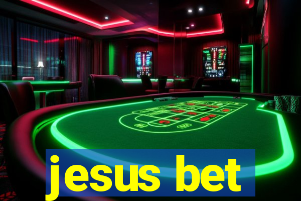 jesus bet