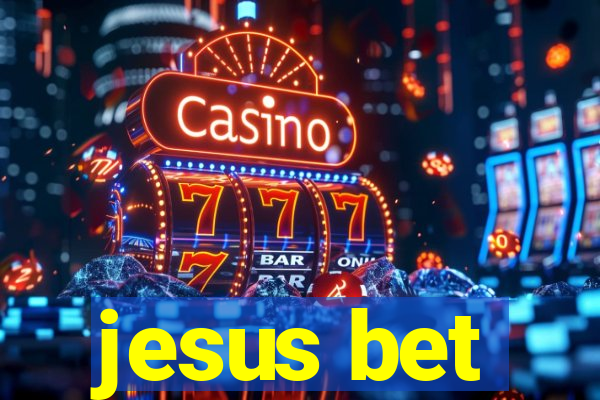 jesus bet