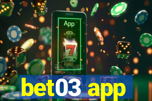 bet03 app