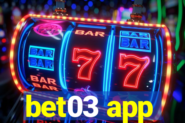 bet03 app