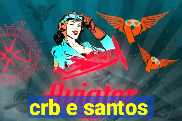 crb e santos