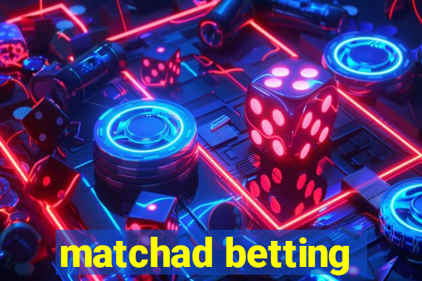 matchad betting