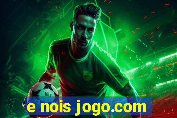 e nois jogo.com