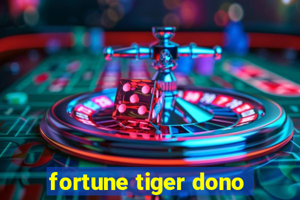 fortune tiger dono