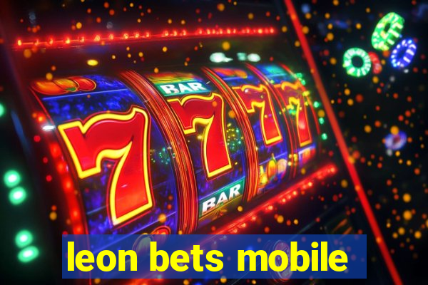 leon bets mobile