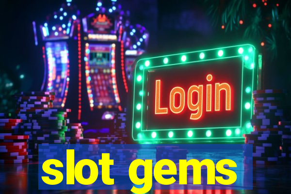 slot gems