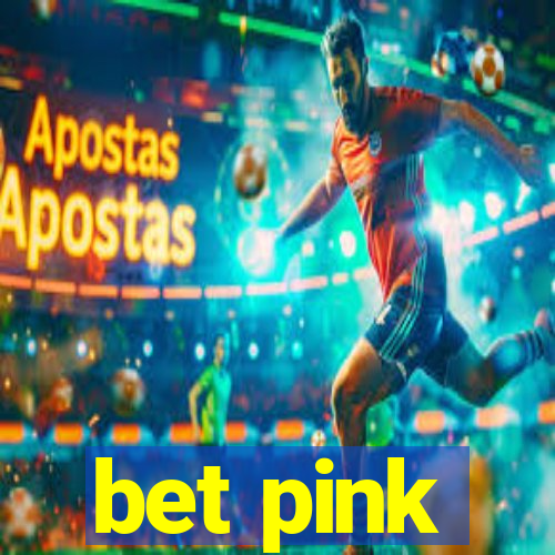 bet pink