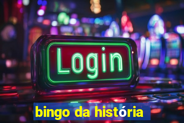 bingo da história