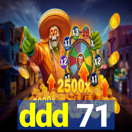 ddd 71