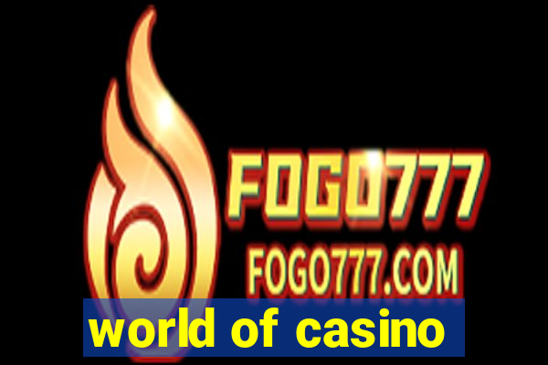 world of casino