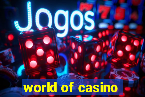 world of casino