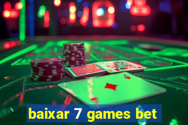 baixar 7 games bet